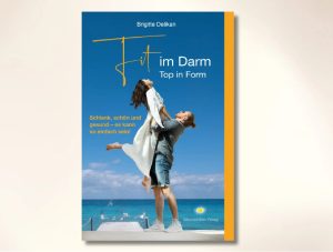 Buch: “Fit im Darm – Top in Form”
